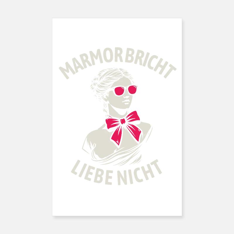 Marble Breaks, Love Not - Saint-Valentin Poster 20 x 30 cm