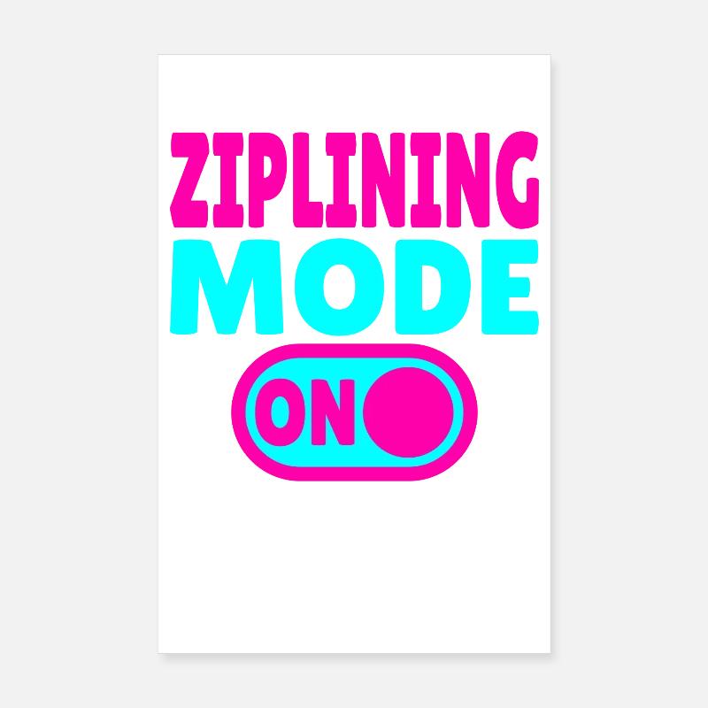 Ziplining Mode ON – Adrenalin an der Zipline Poster 20x30 cm