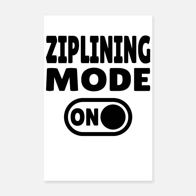 Ziplining Mode ON – Adrenalin an der Zipline Poster 20x30 cm