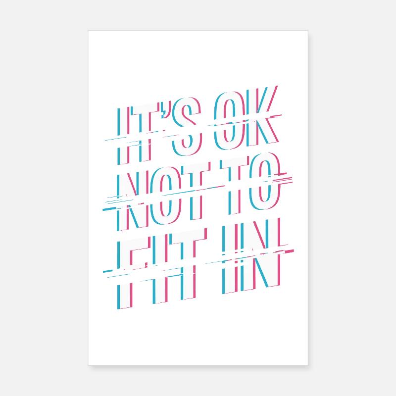 C’est normal de ne pas s’intégrer à la motivation de l’individualité Poster 20 x 30 cm