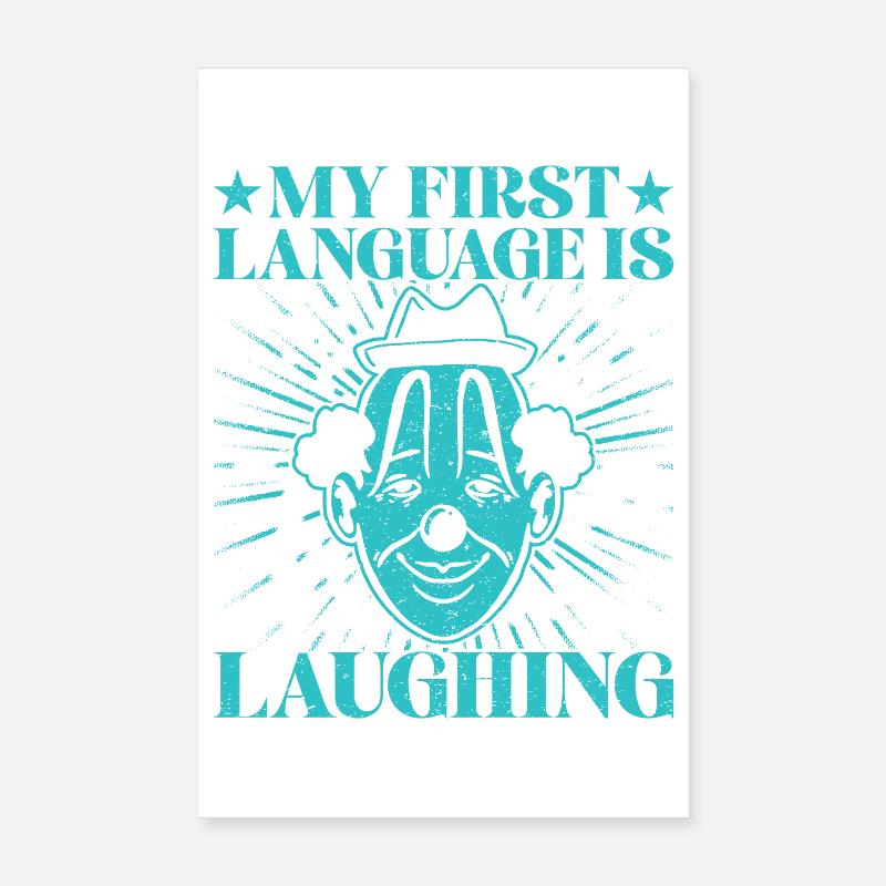 First Language Laughing Circus Performer Gift Idea Poster 20x30 cm