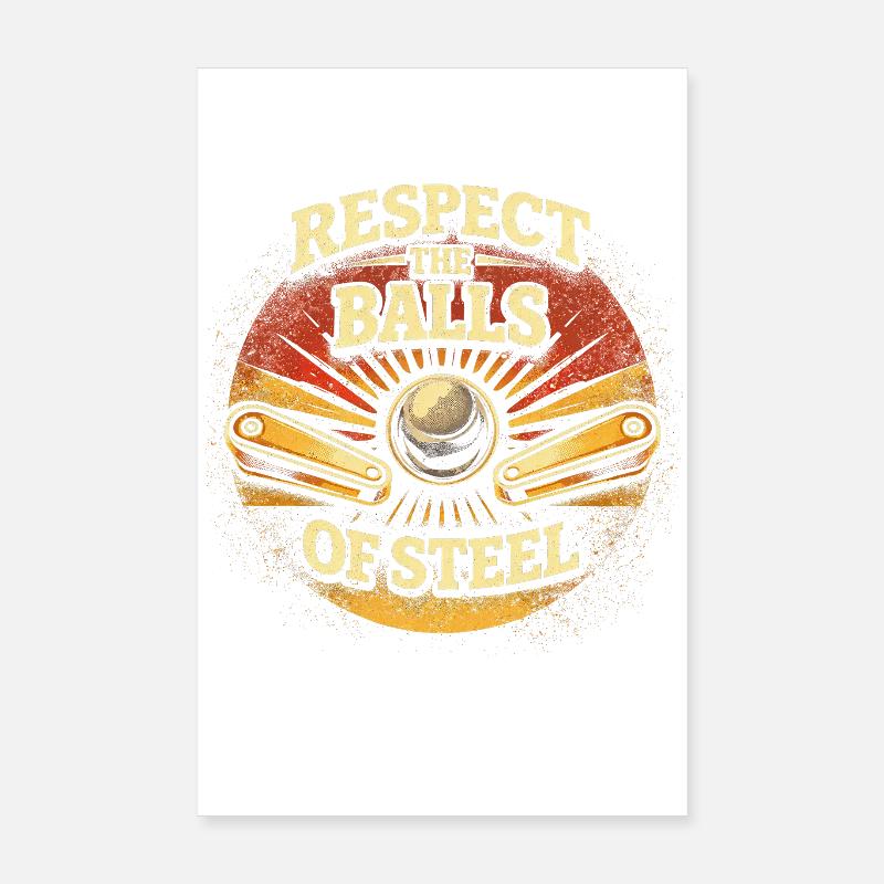 Joueur de flipper, Respecte les Boules d’Acier Poster 20 x 30 cm
