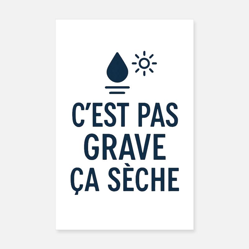 Marseille Humour C'est Pas Grave ça Sèche Sud Poster 20 x 30 cm