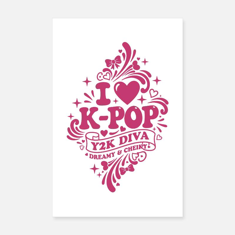 J’adore la diva K-Pop Y2K, rêveuse et coréenne Poster 20 x 30 cm