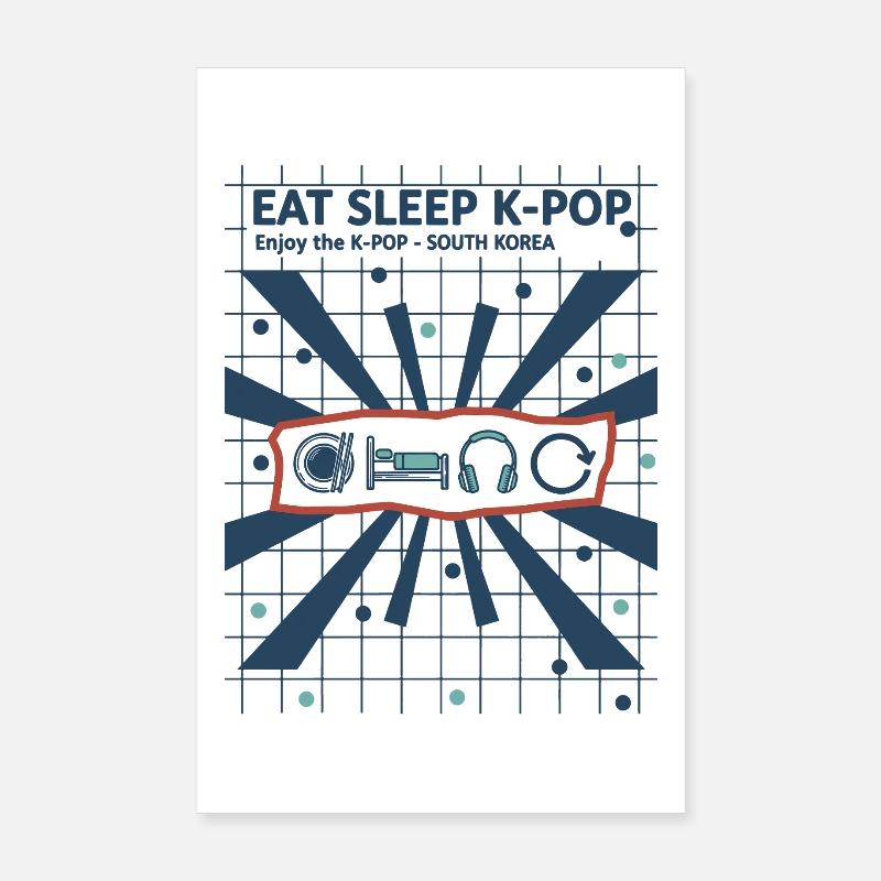 Mange, dors, K-Pop, profite du K-Pop, Corée du Sud, coréen Poster 20 x 30 cm