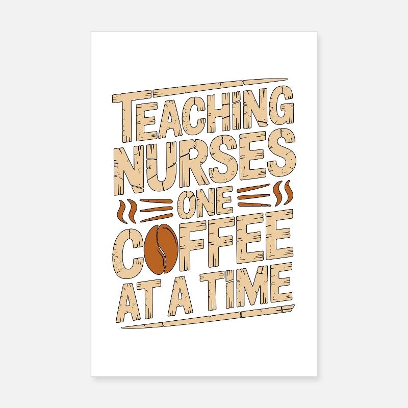 Nurse Educator Teaching Nurses One RN Educator Poster 20x30 cm
