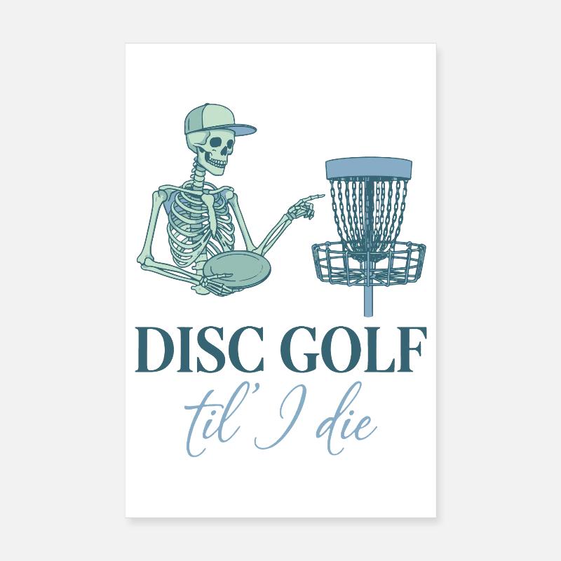 Disc Golf jusqu’à la mort Disc Golfer Drôle Disc Disc Flying Disc Poster 20 x 30 cm