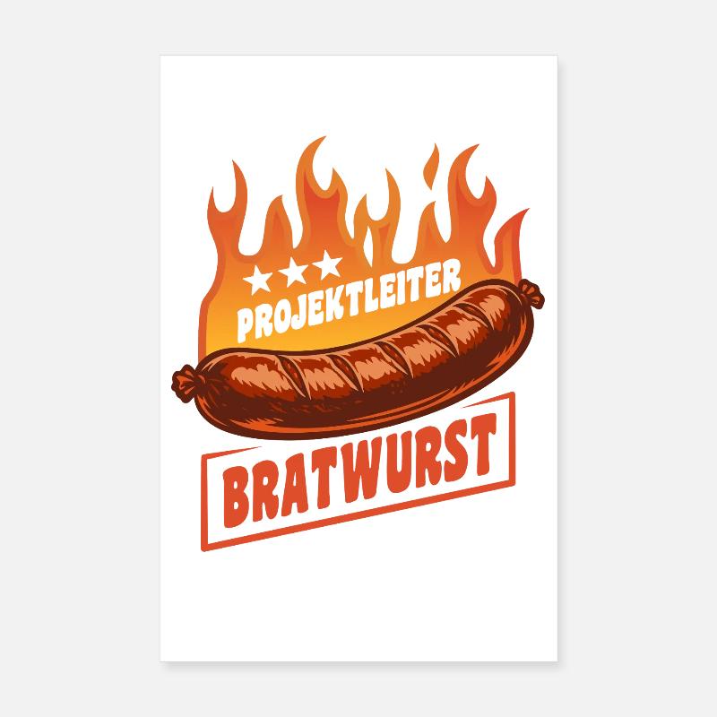 Project Manager Bratwurst | Grilling Flames Cult Poster 8" x 12" (20x30 cm)