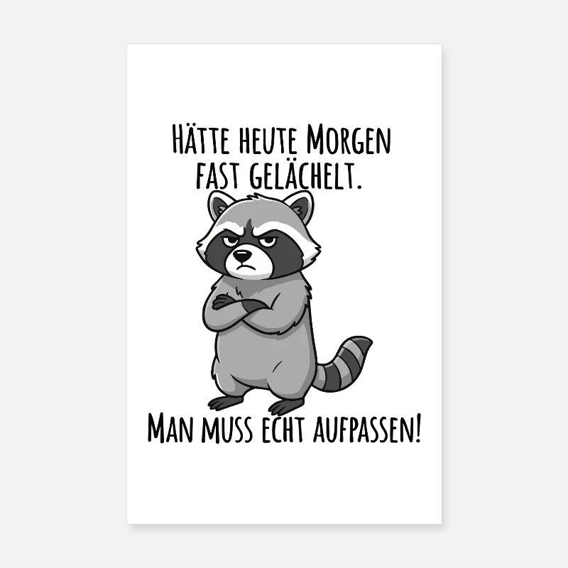 Almost Smiled – Grumpy Raccoon Morning Grouch Poster 8" x 12" (20x30 cm)