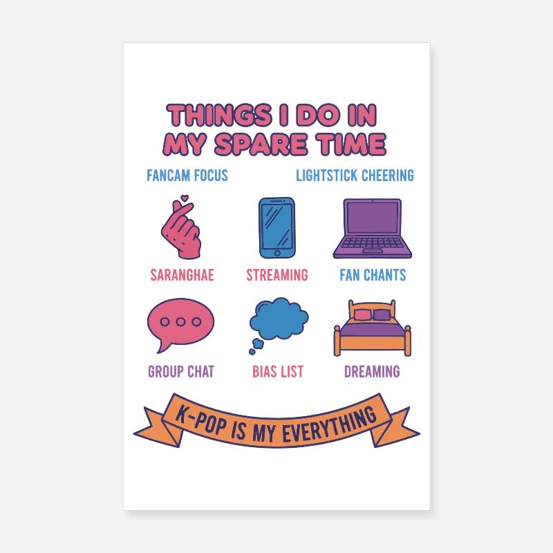 Choses que je fais pendant mon temps libre K-pop Poster 20 x 30 cm