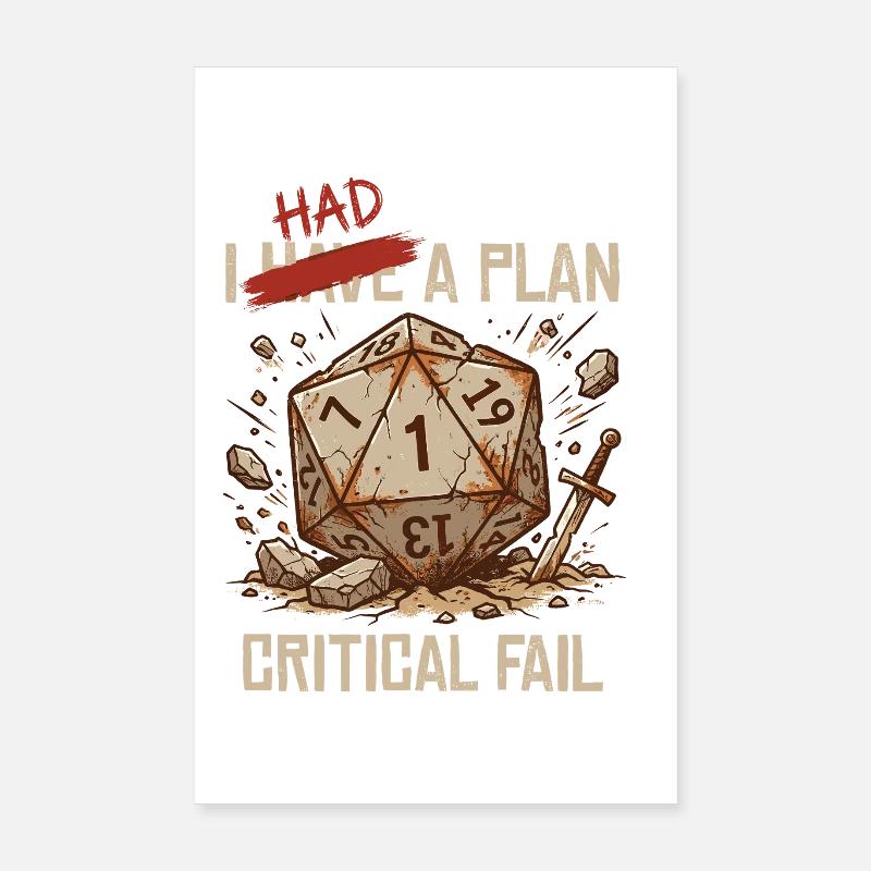 Critical Fail – I Had A Plan Würfel Design Poster 20x30 cm