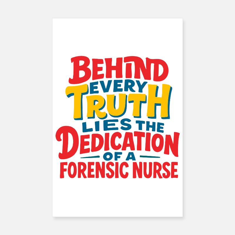 Forensic Nurse Practitioner Every Truth Lies Poster 20x30 cm