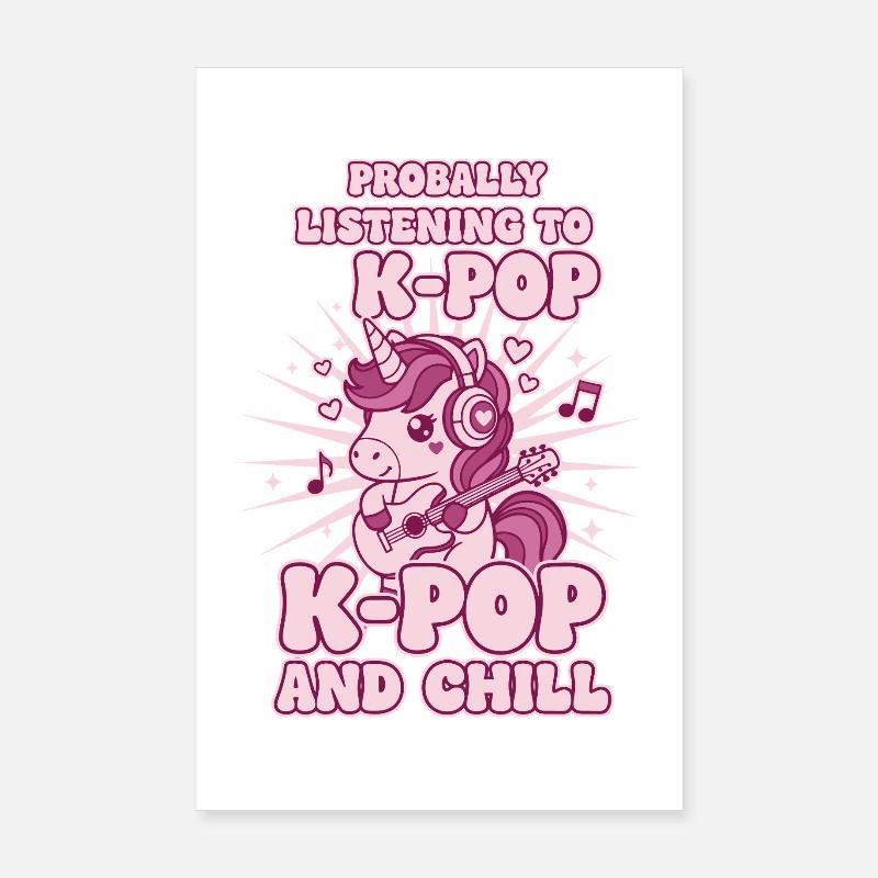 Probablement en train d’écouter du K-Pop et du Chill Unicorn Poster 20 x 30 cm
