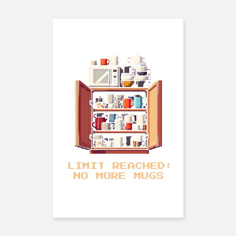 Limit reached: no more cups | Coffee Poster 8" x 12" (20x30 cm)