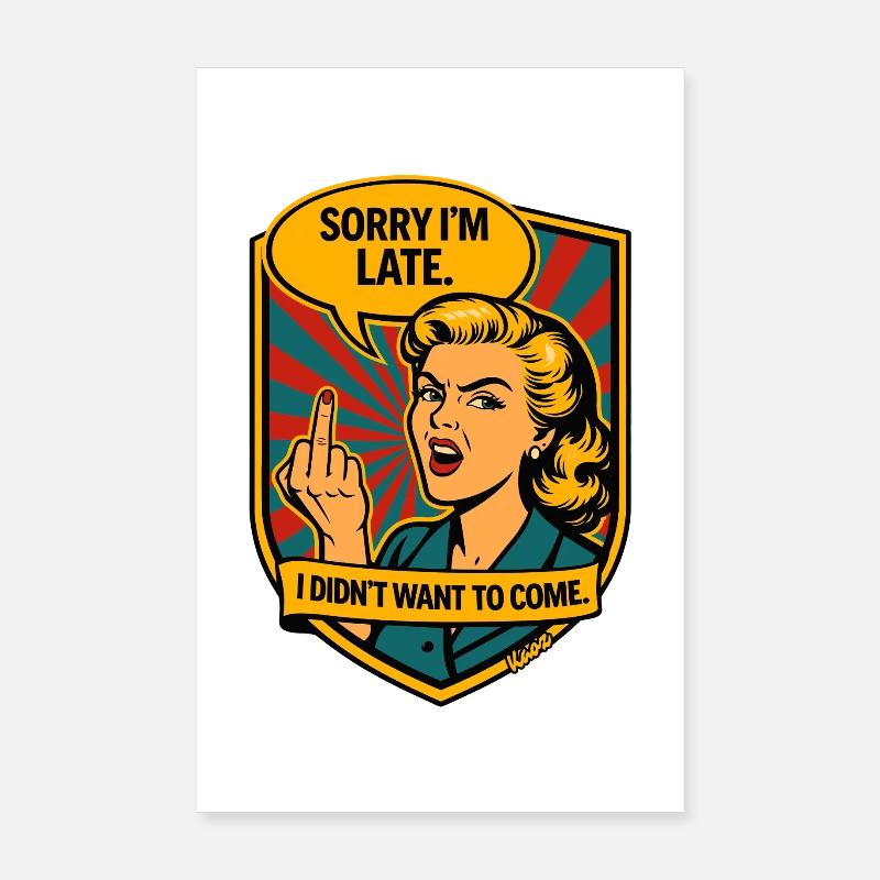 Sorry, Delayed – Retro Provocation Poster 8" x 12" (20x30 cm)