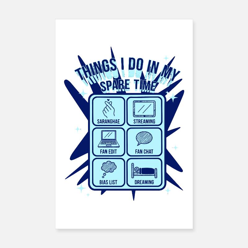 Choses que je fais pendant mon temps libre Kpop Saranghae Poster 20 x 30 cm