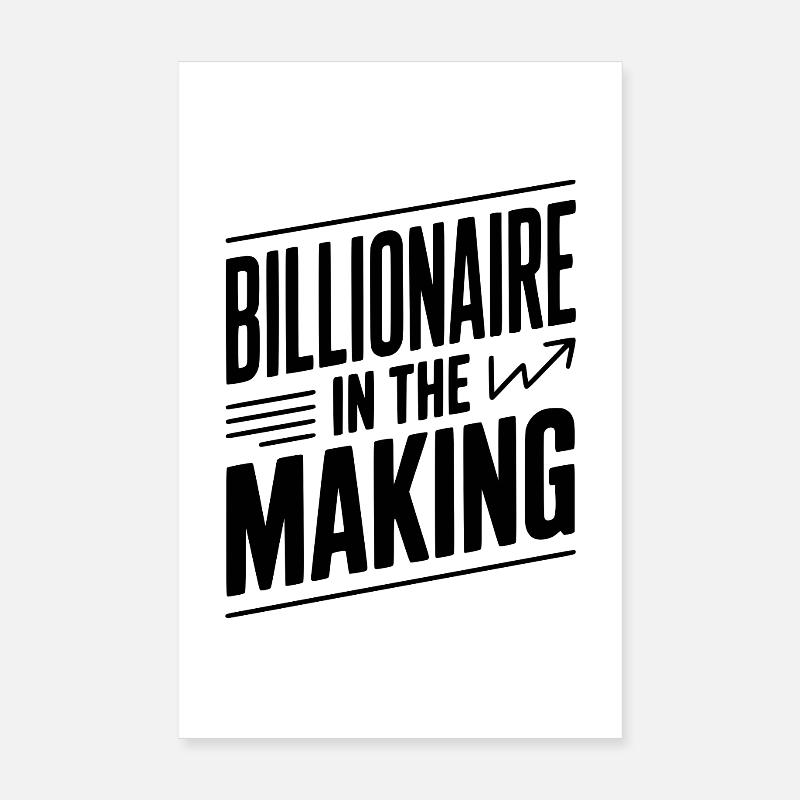 Milliardaire en devenir Poster 20 x 30 cm