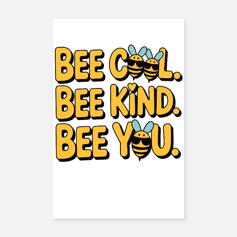 Bee Cool Bee Kind Bee You Poster 8" x 12" (20x30 cm)