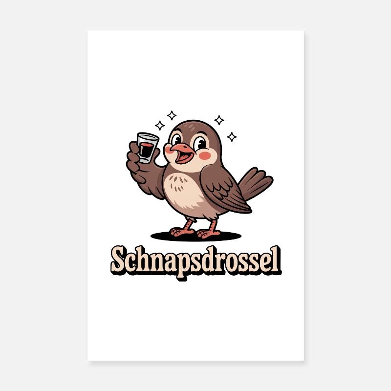 Schnapps Thrush Drôle de diction sur la boisson Poster 20 x 30 cm