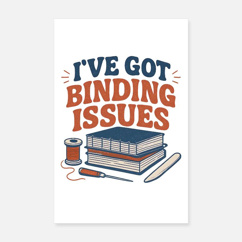 I have attachment problems | Bookbinding Poster 8" x 12" (20x30 cm)