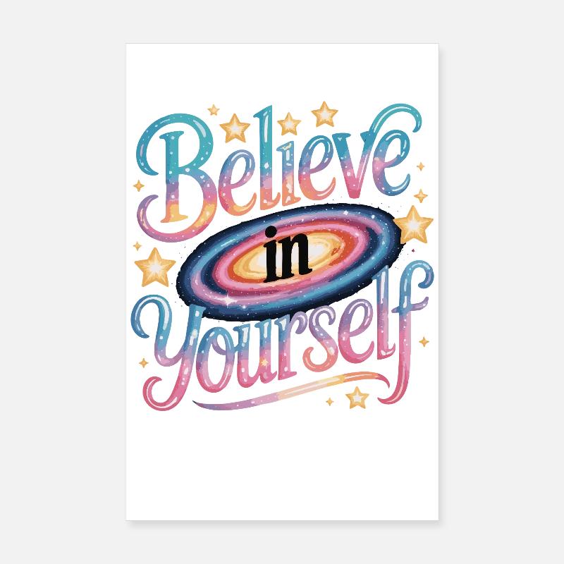Croyez en vous - Galaxy Poster 20 x 30 cm