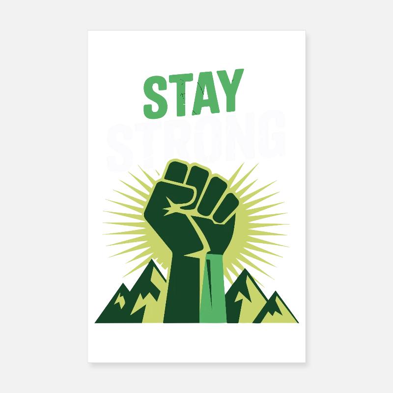 Stay Strong - Power Faust Berge Design Poster 20x30 cm