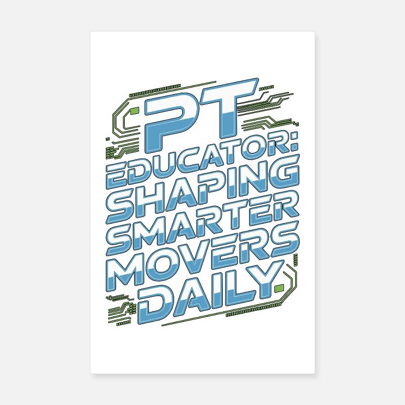 PT Educator Shaping Smarter Movers PT Instructor Poster 20x30 cm
