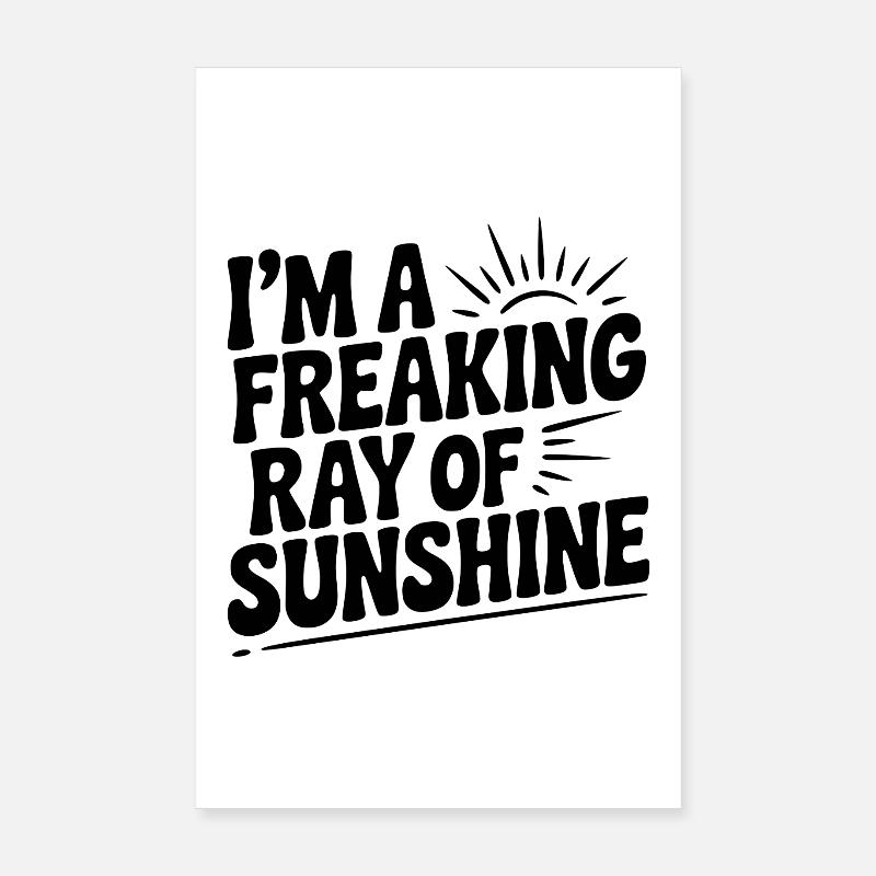 Ich bin ein verdammter Sonnenstrahl Poster 20x30 cm