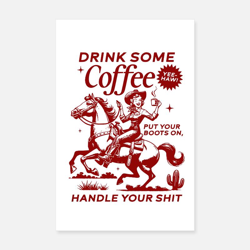 Drink Some Coffee, Handle Your Shit Poster 20x30 cm
