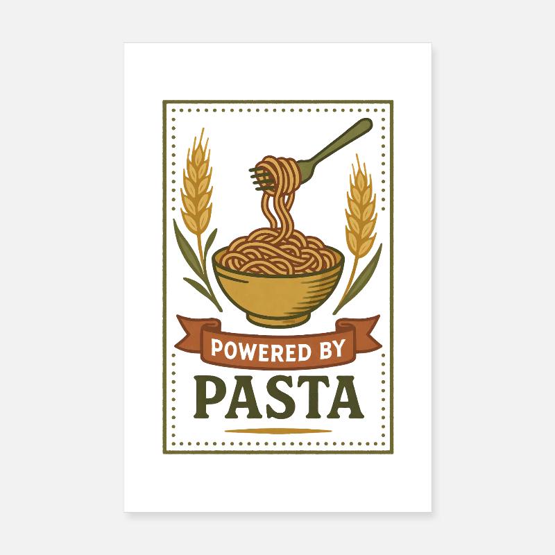 Powered by Pasta | Pasta power Poster 8" x 12" (20x30 cm)