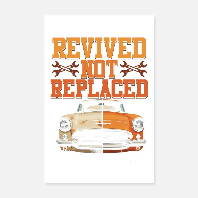 Auto Restauration Revived Not Replaced Poster 8" x 12" (20x30 cm)