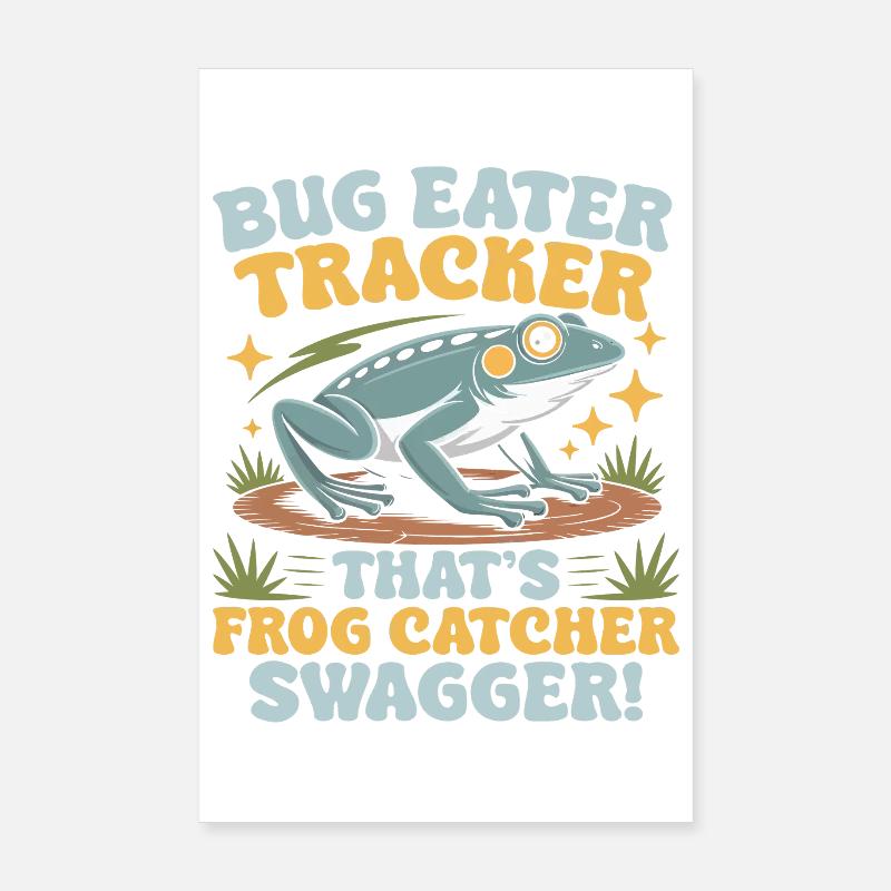 Frog Catcher Bug Eater Tracker Frog Poster 20x30 cm