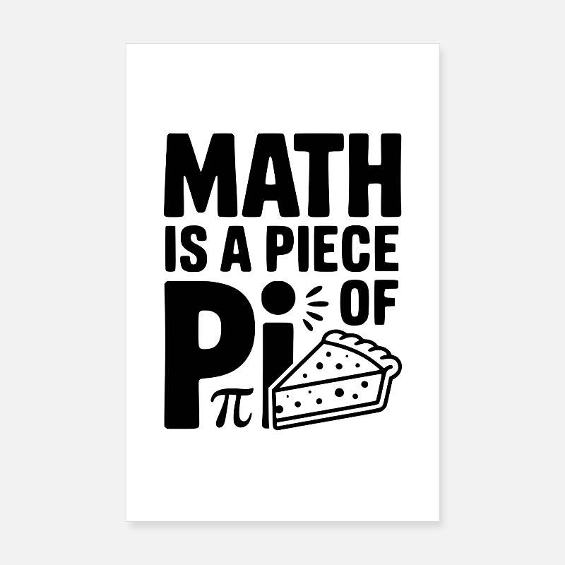 Les maths sont un morceau de Pi Poster 20 x 30 cm