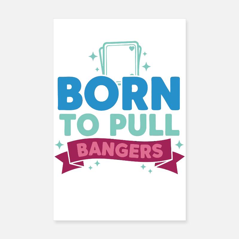 Born To Pull Bangers Trading Card Collector Poster 8" x 12" (20x30 cm)