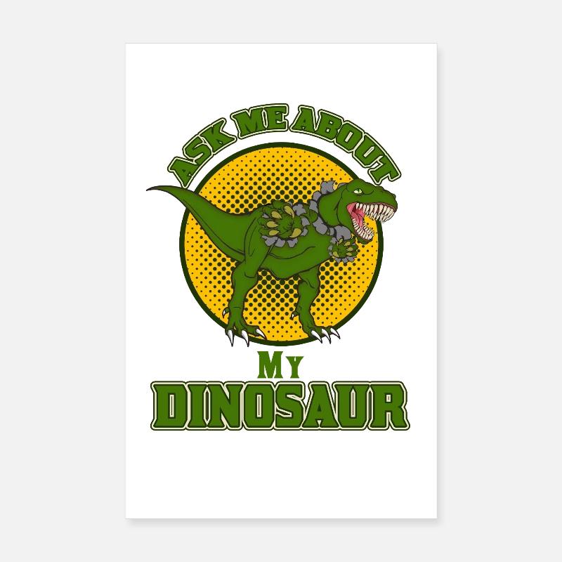 Demandez-moi ce que je suis sur le design drôle de dinosaure de T-Rex Poster 20 x 30 cm