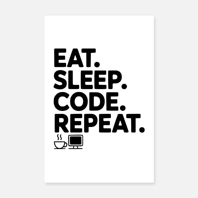 Mange. Dors. Code. Répétez. Poster 20 x 30 cm