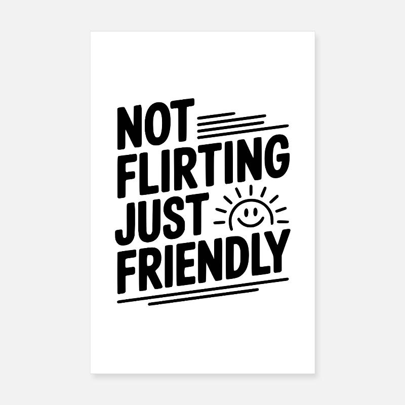 Pas de flirt, juste amical Poster 20 x 30 cm