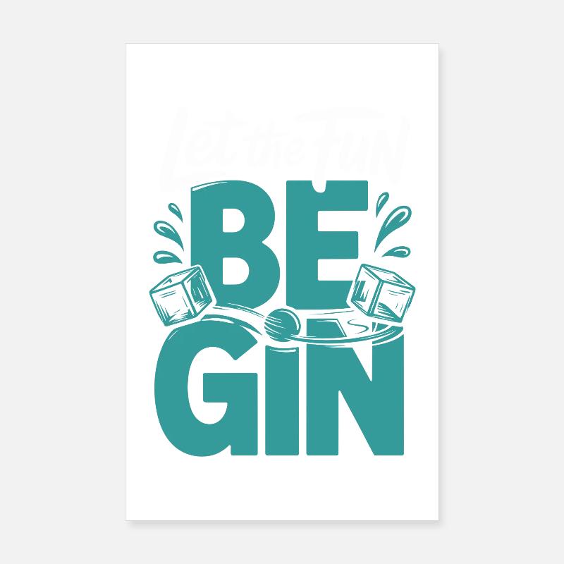 Gin Let The Fun Be Gin & Tonic Lover Party Gin Poster 8" x 12" (20x30 cm)