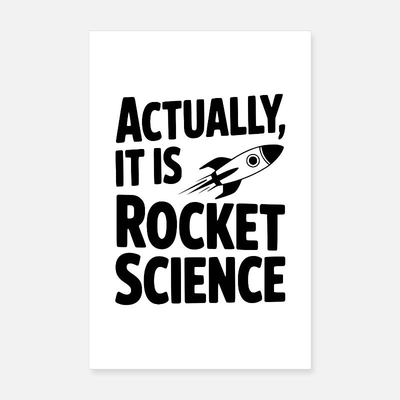 En réalité, c’est de la science spatiale Poster 20 x 30 cm