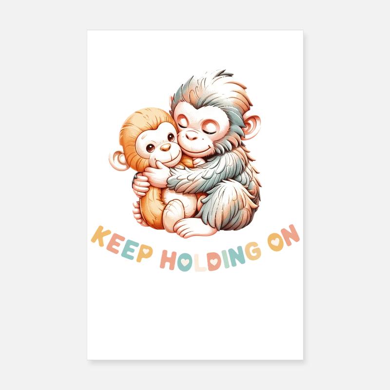 Câlin de singe : Continue de t’accrocher Poster 20 x 30 cm