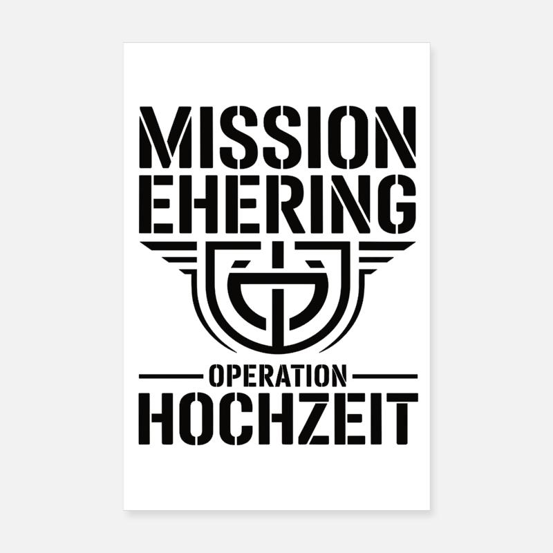 Mission Ehering – Operation Hochzeit Humor Poster 20x30 cm