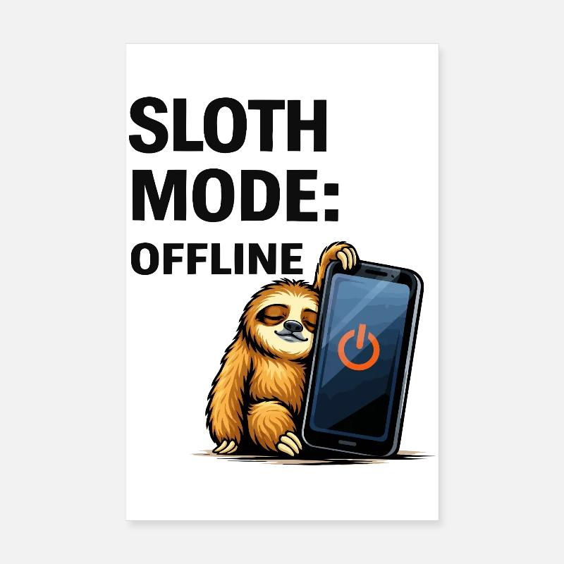 Sloth Mode Offline Poster 8" x 12" (20x30 cm)