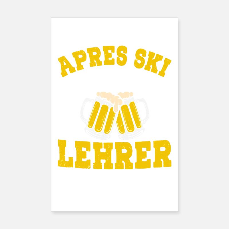Skiing APRES-SKI INSTRUCTOR Party Fun Poster 8" x 12" (20x30 cm)