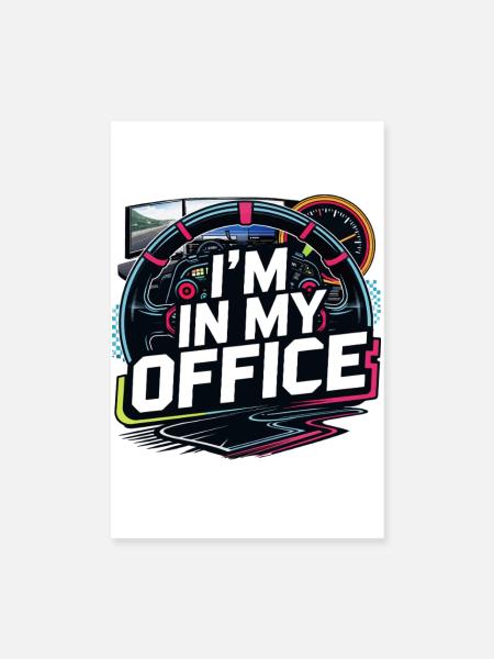 I'm in my office - Poster 8" x 12" (20x30 cm) - white - Front