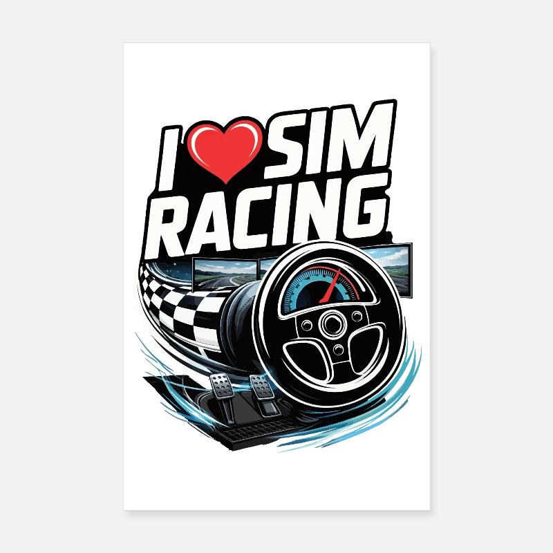 I love Sim Racing Poster 8" x 12" (20x30 cm)