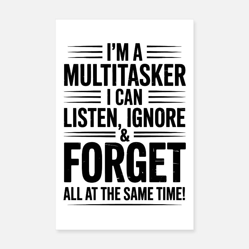 Multitasker Sayings Sarcasm Office Humor Gift Poster 8" x 12" (20x30 cm)