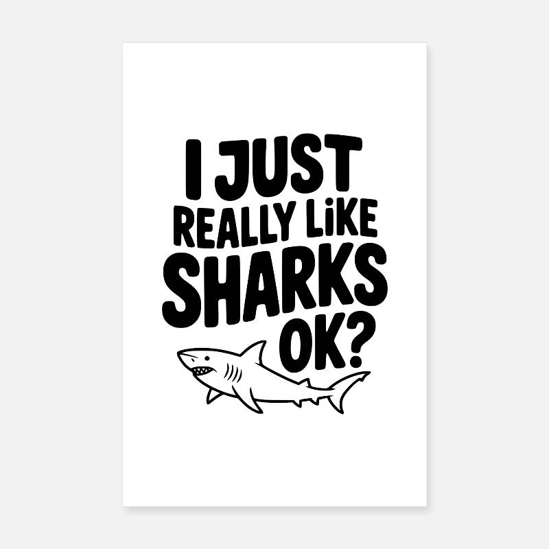 J’aime vraiment les requins, ok ? Poster 20 x 30 cm