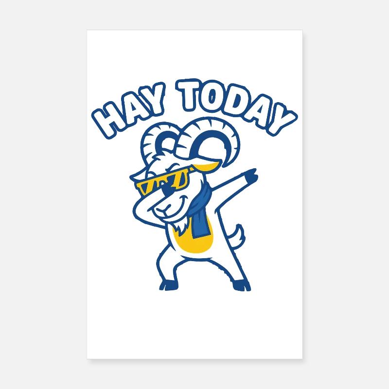 Hay Today Slay Tomorrow Goat Poster 8" x 12" (20x30 cm)