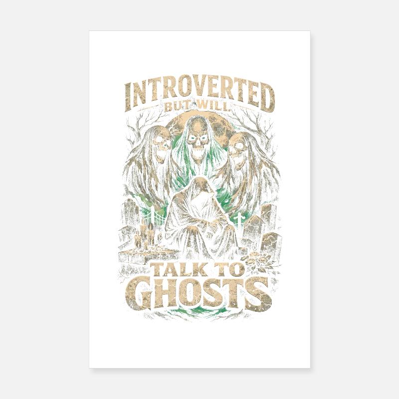 Cemetery Goth Introverted But Will Talk To Ghosts Poster 8" x 12" (20x30 cm)