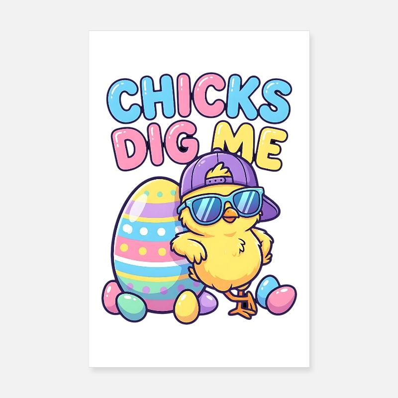 Chicks Dig Me Poster 8" x 12" (20x30 cm)